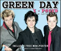 Green Day : X-Posed : the Interview
